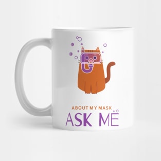 Ask Me About My Mask - Cat T-Shirt Mug